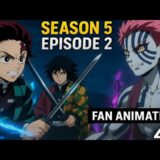 Demon Slayer Season 5 Episode 2 | Fan Animation