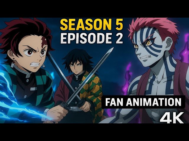 Demon Slayer Season 5 Episode 2 | Fan Animation
