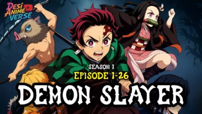 Demon Slayer | Anime Video | Episode 1-26 | Season 1 | [ DESI ANIME VERSE ] #anime #foryou