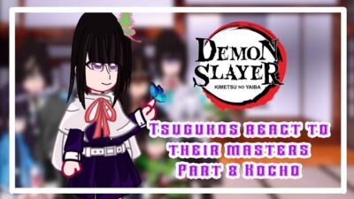 ♤ Demon Slayer Tsugukos react to their masters ♡ Part 8 Kocho◇ !My AU¡ ♧ reupload