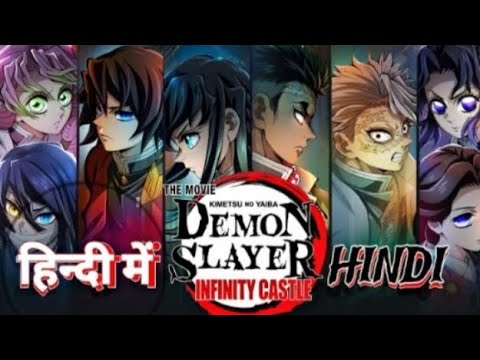 Demon Slayer: infinity Castle Arc Hindi Dubbed| Full Movie| Fan Animation