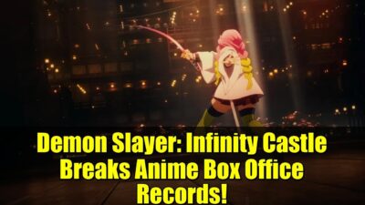 Demon Slayer: Infinity Castle Breaks Anime Box Office Records!