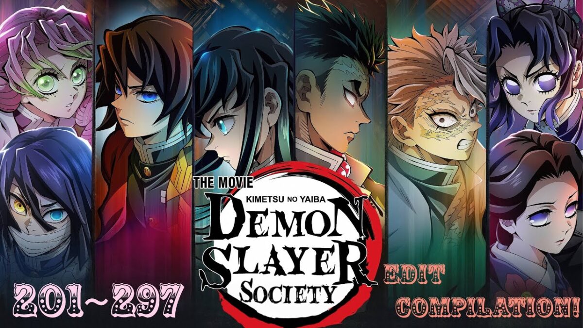 Demon Slayer Society~201-297 edits Compilation!Please enjoy for 27 mins!😆❤️🔥🗡⚔️{300th video!🥳}