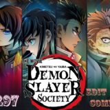 Demon Slayer Society~201-297 edits Compilation!Please enjoy for 27 mins!😆❤️🔥🗡⚔️{300th video!🥳}